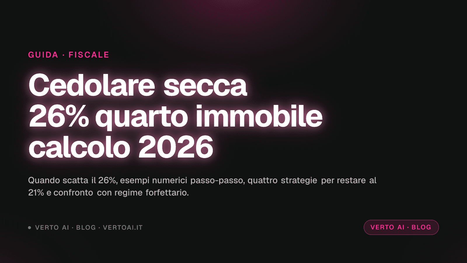 Cedolare secca 26% dal secondo immobile 2026 calcolo esempi