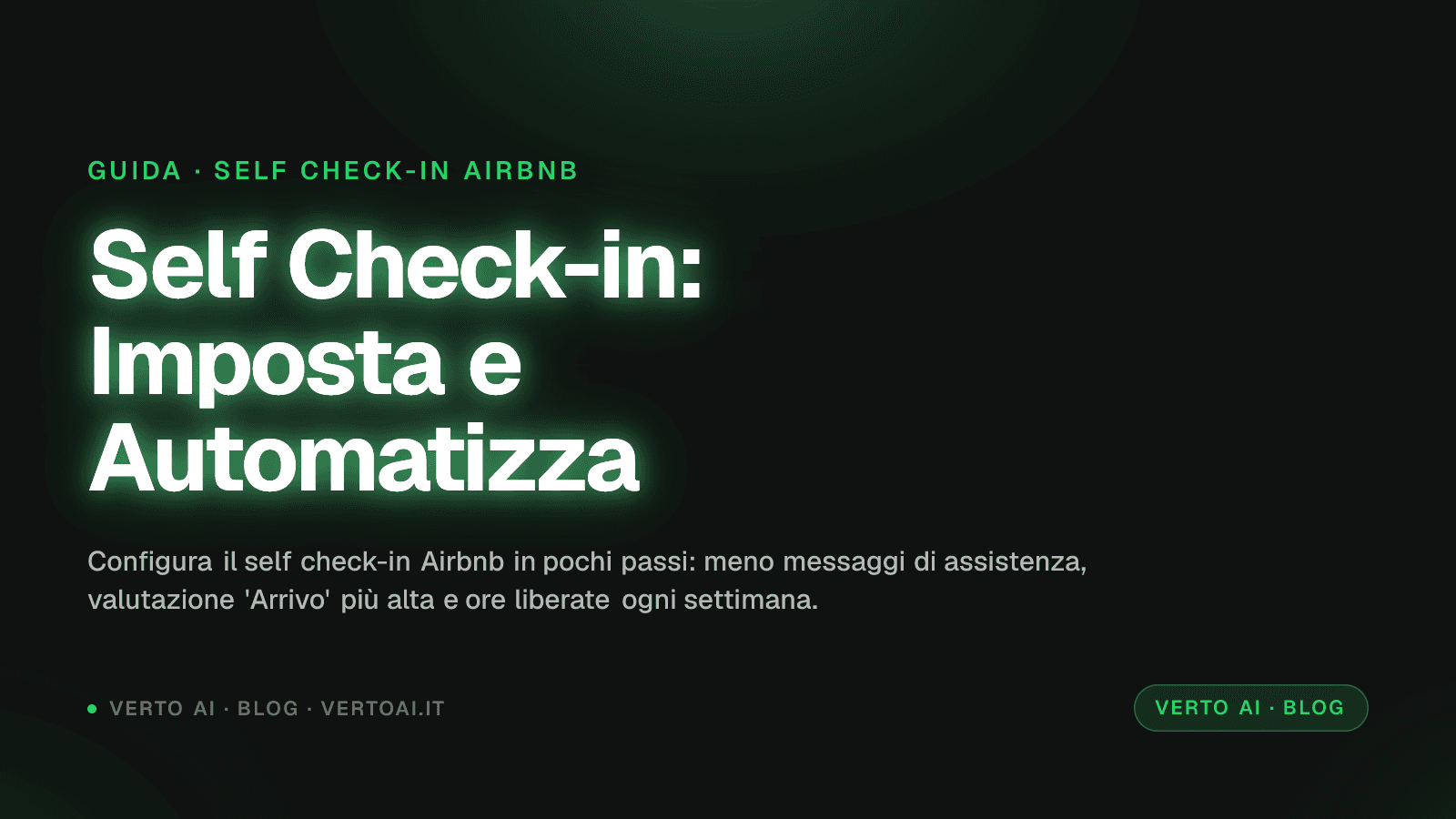 Schermata self check-in Airbnb con serratura smart e messaggi automatici su WhatsApp
